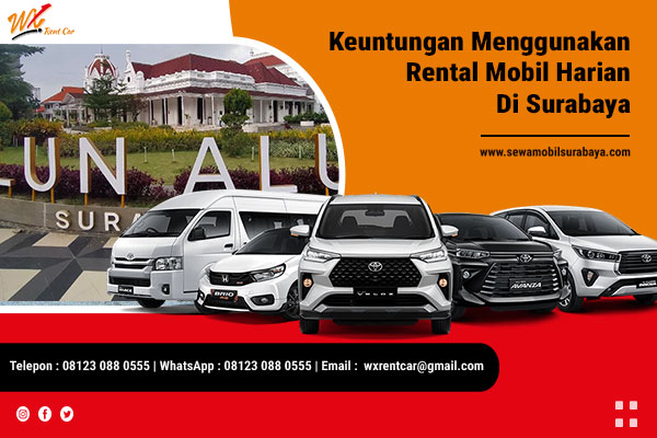 Keuntungan Menggunakan Rental Mobil Harian